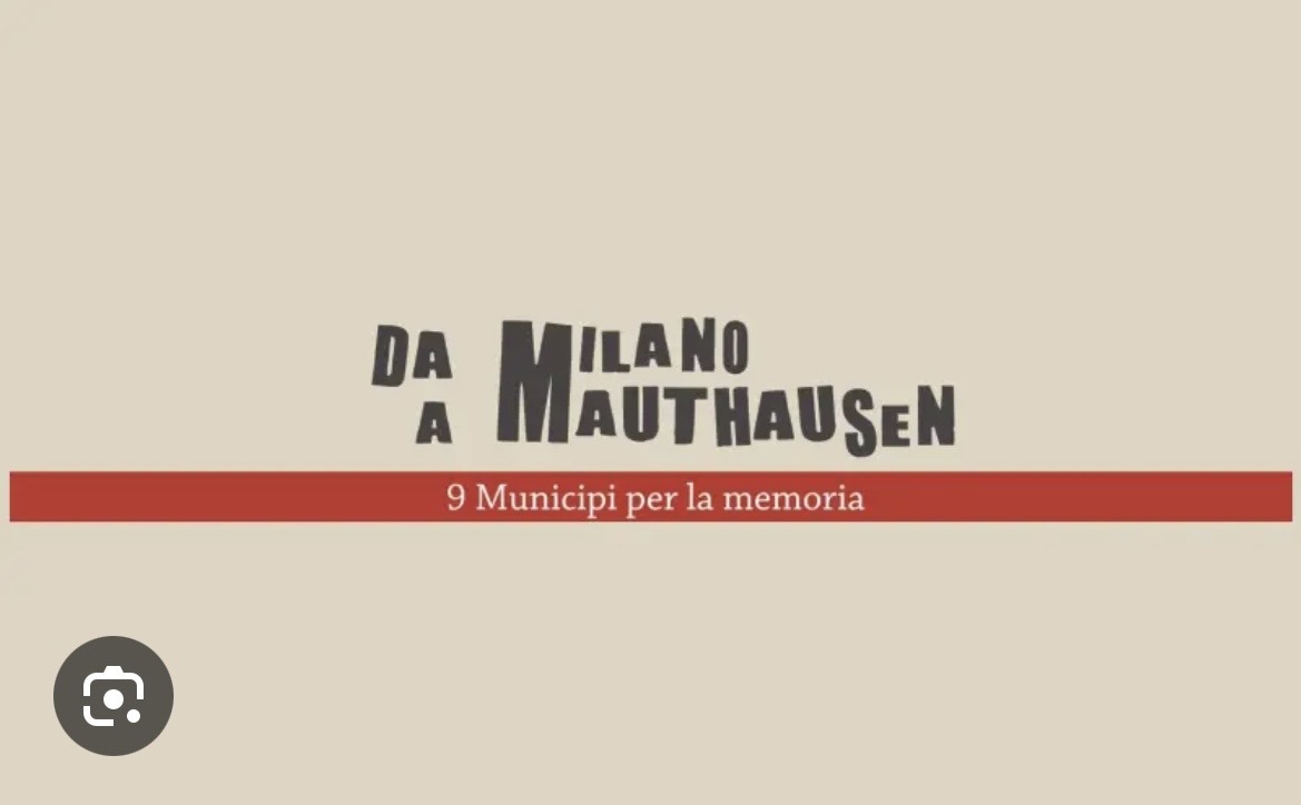 Da Milano a Mauthausen: 9 Municipi per la Memoria